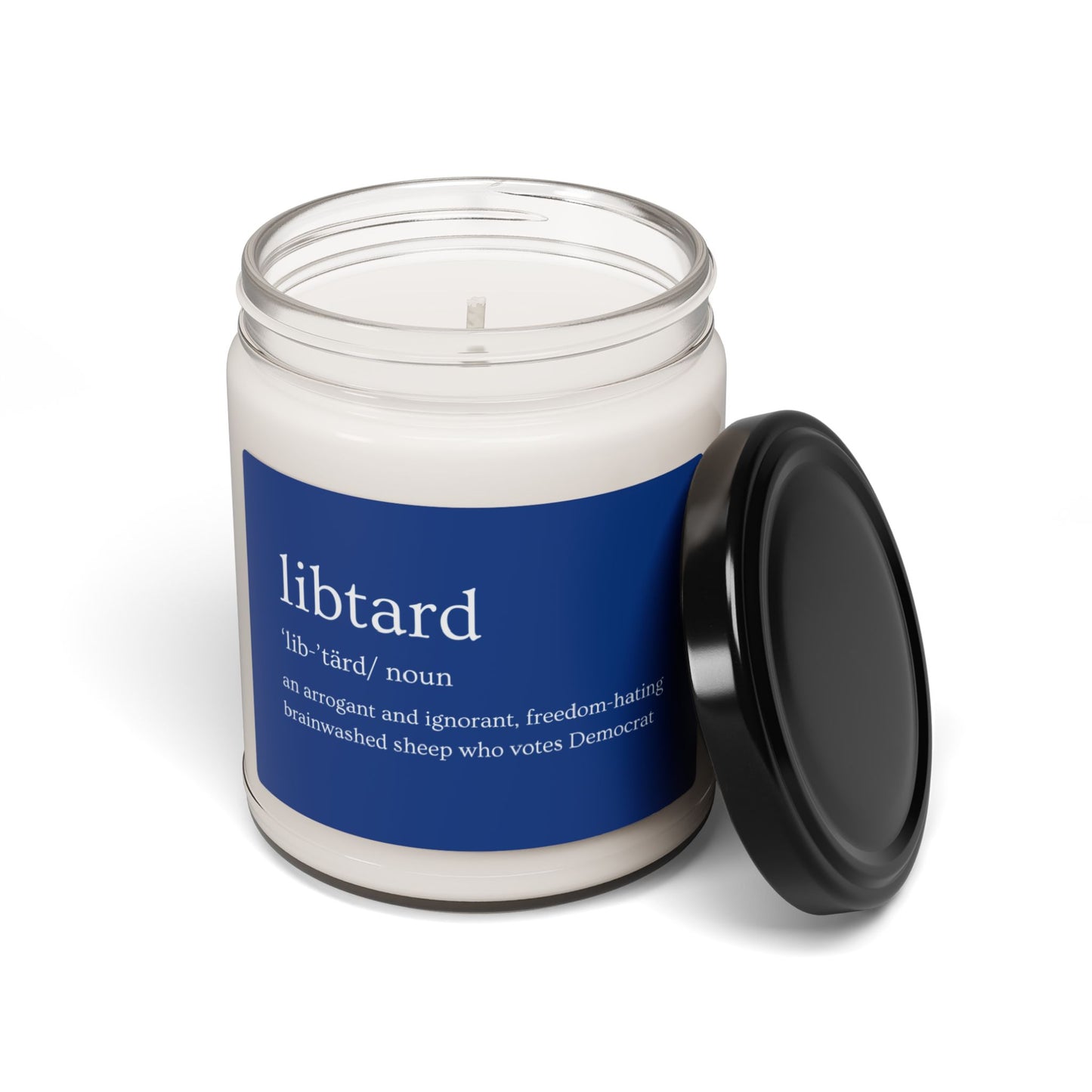 LibTard Definition Scented Soy Candle - 9oz - Unique Political Humor Gift