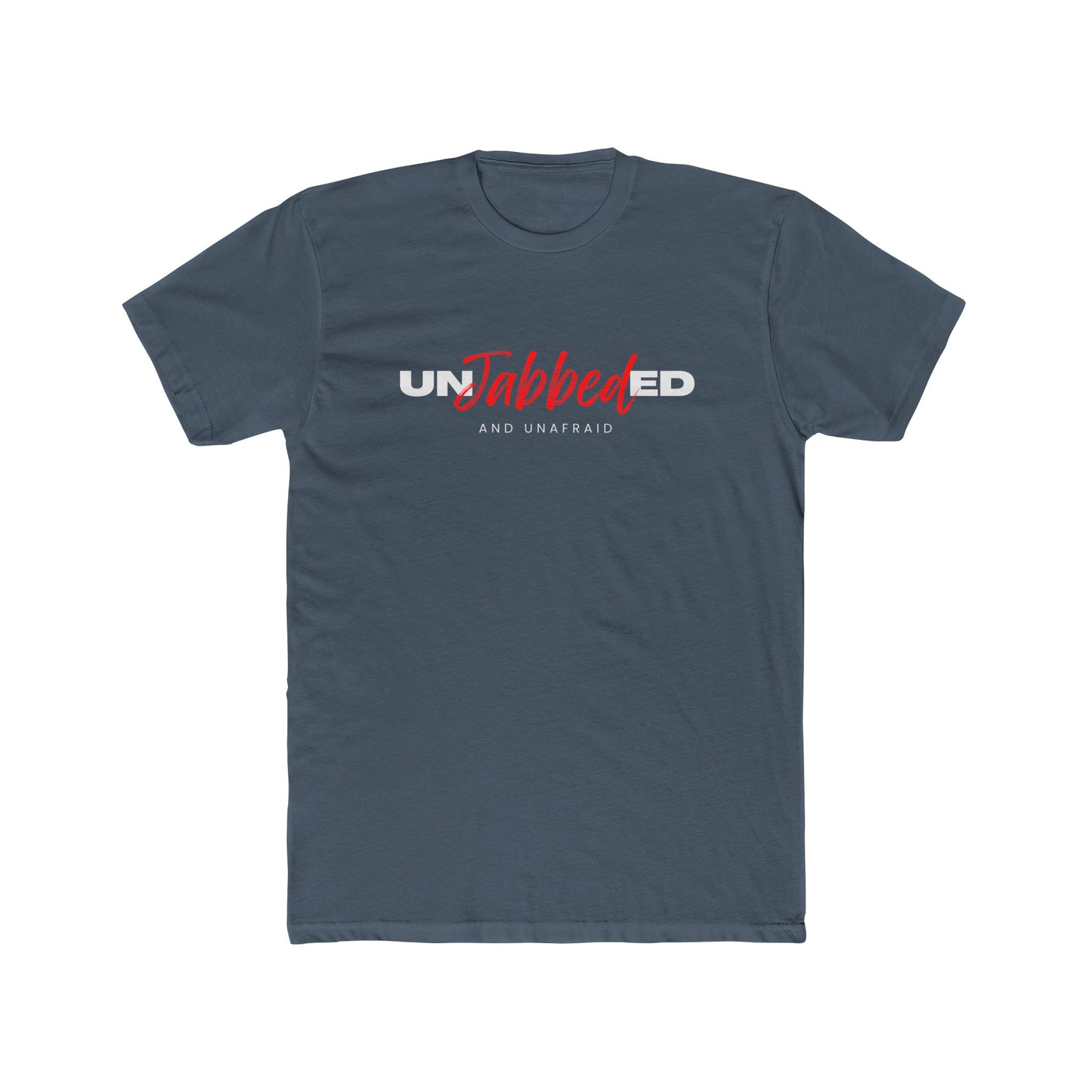 Unjabbed and Unafraid Cotton Crew Tee
