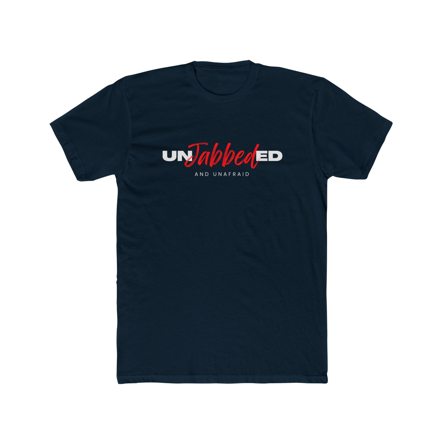 Unjabbed and Unafraid Cotton Crew Tee