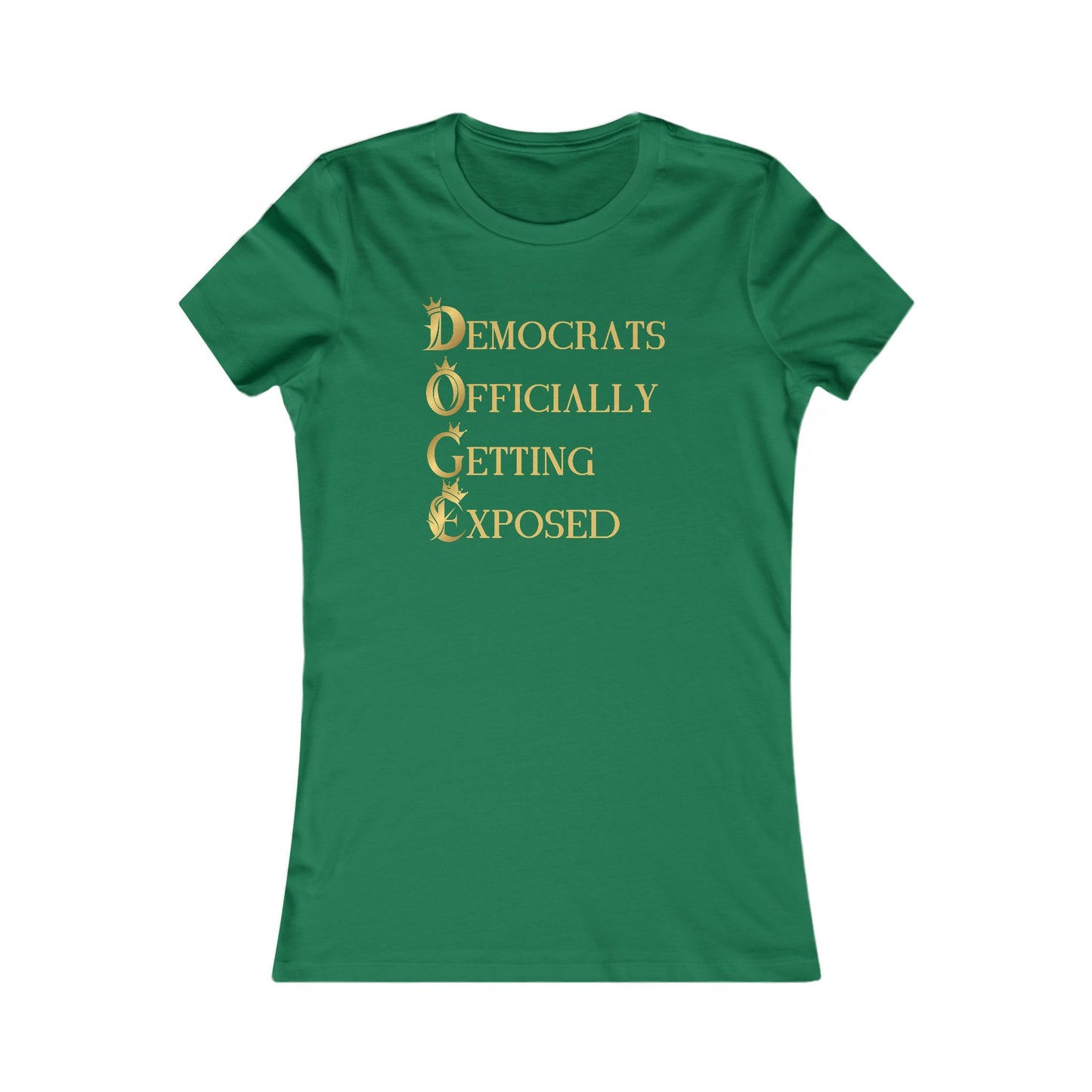 DOGE "Democrats Officially Getting Exposed" Women's Favorite Tee