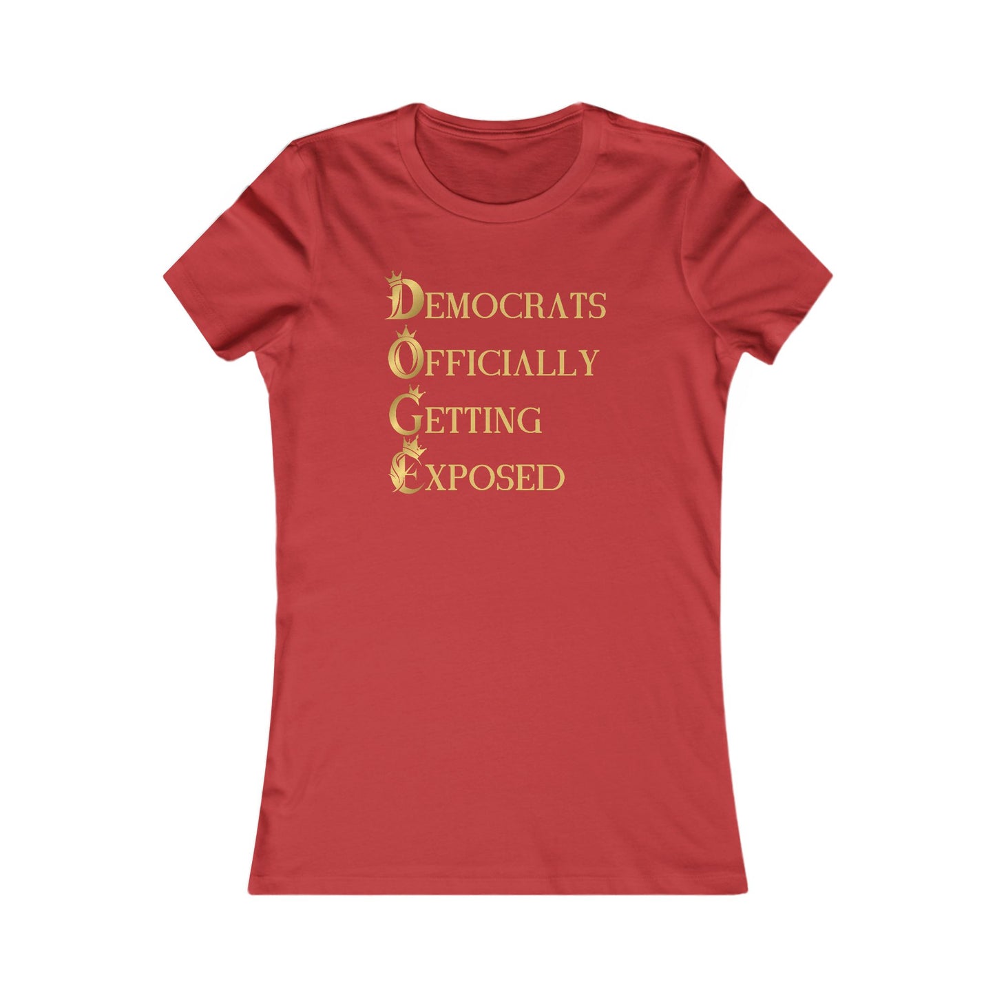 DOGE "Democrats Officially Getting Exposed" Women's Favorite Tee
