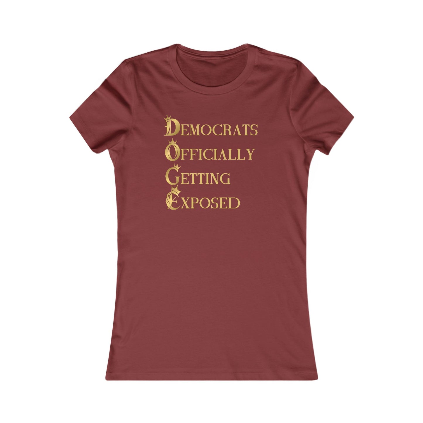 DOGE "Democrats Officially Getting Exposed" Women's Favorite Tee