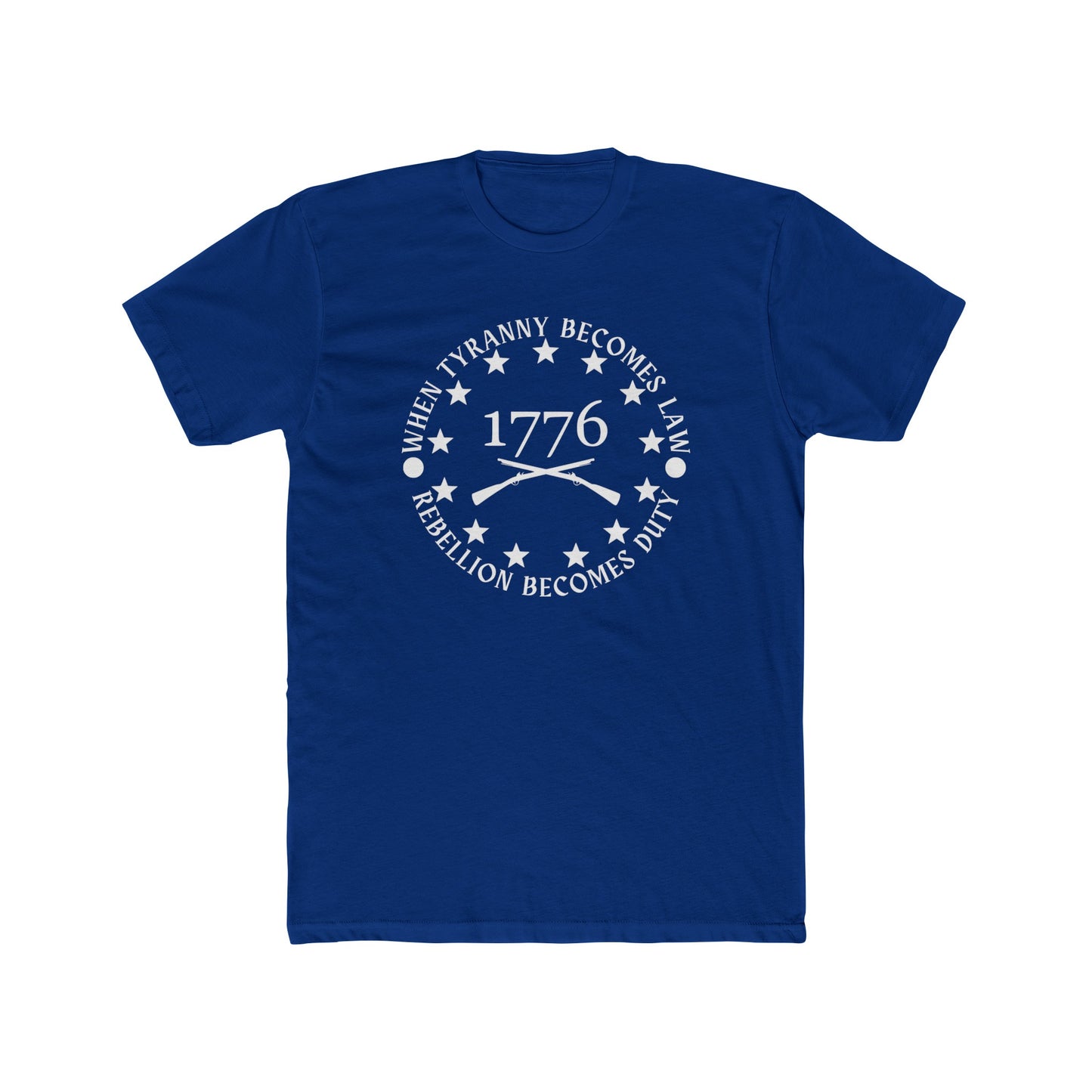 When Tyranny Becomes Law, Rebellion Becomes Duty Cotton Crew Tee