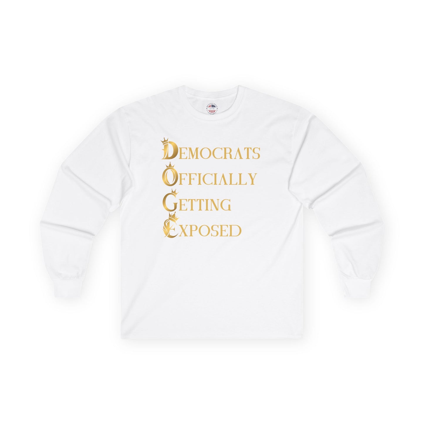 DOGE "Democrats Officially Getting Exposed" Unisex Ultra Cotton Long Sleeve Tee