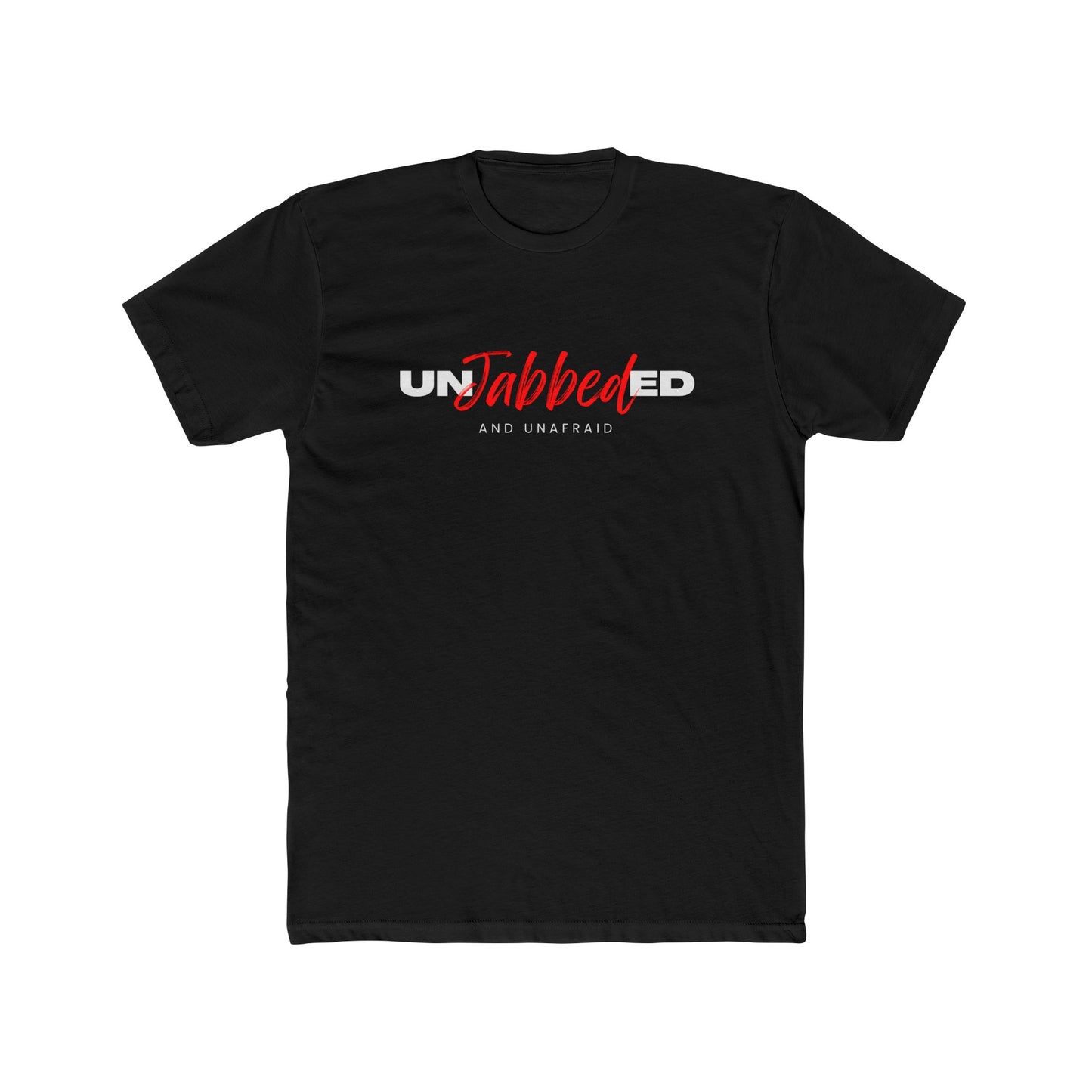 Unjabbed and Unafraid Cotton Crew Tee