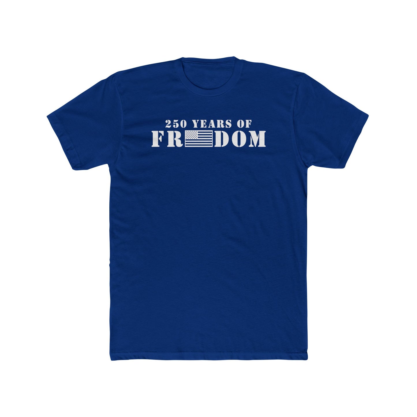 250 Years of Freedom Cotton Crew Tee